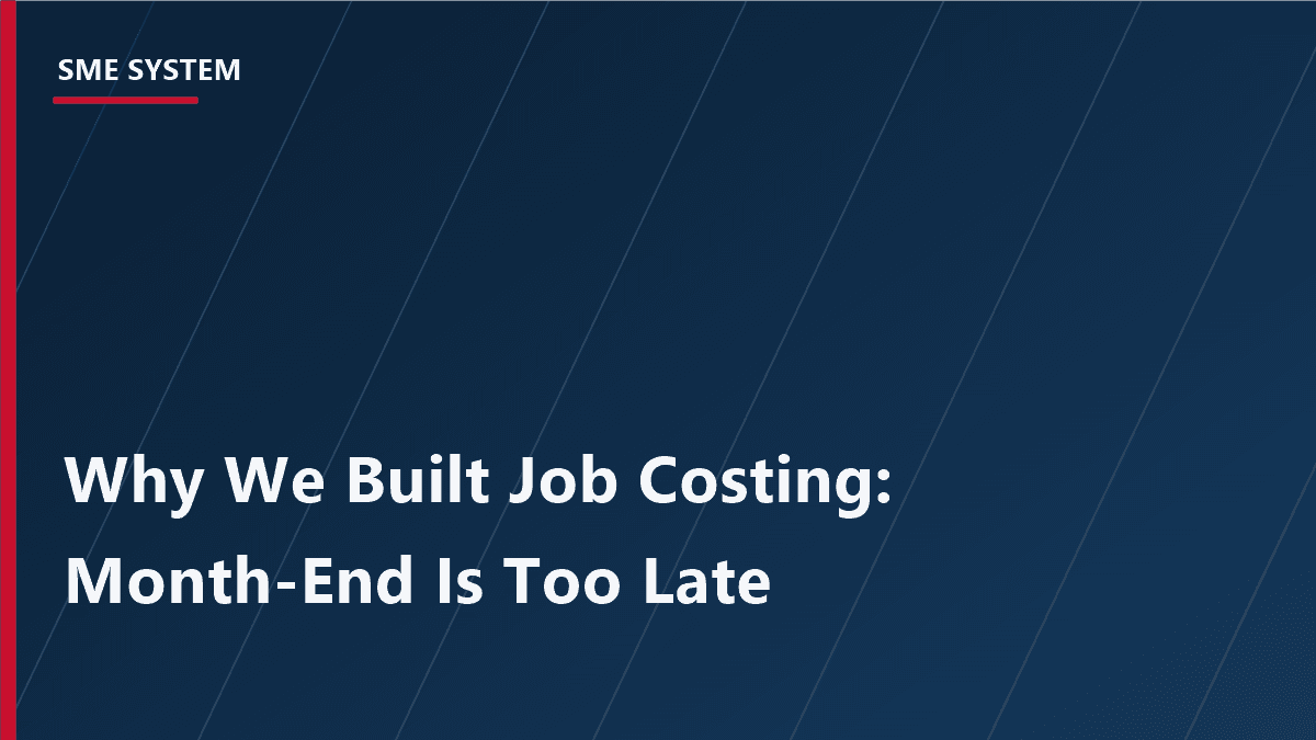 Cover Image for Why We Built Job Costing: Because Month-End Is Too Late to Find Out You Lost Money