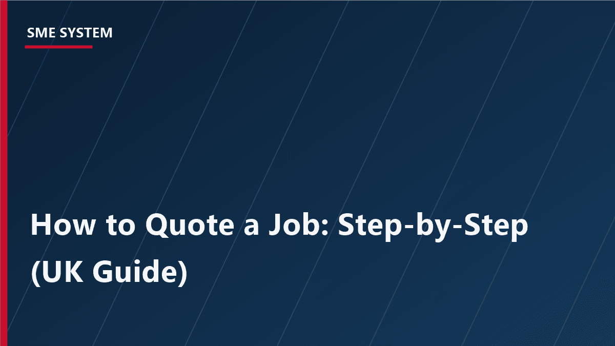 Cover Image for How to Quote a Job: A Step-by-Step Guide for UK Trades and Services